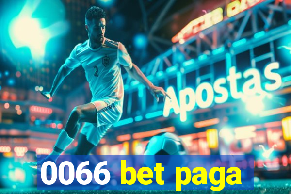 0066 bet paga